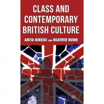 Class and Contemporary British Culture