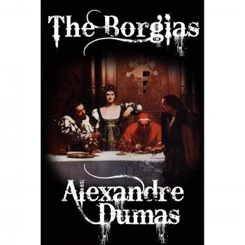 The Borgias: Celebrated Crimes: 1