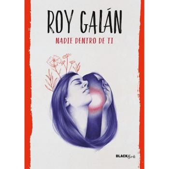 Nadie dentro de ti - Galán, Roy