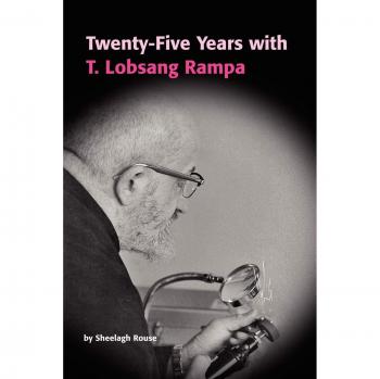 Twenty-Five Years with T. Lobsang Rampa: A Memoir by Sheelagh Rouse