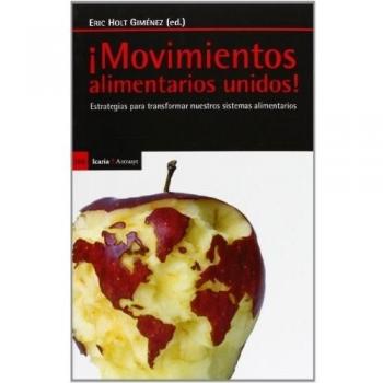 ¡Movimientos alimentarios unidos!: Estrategias para transformar nuestros sistemas alimentarios