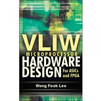 VLIW Microprocessor Hardware Design: On ASIC and FPGA