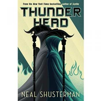 Thunderhead: Neal Shusterman