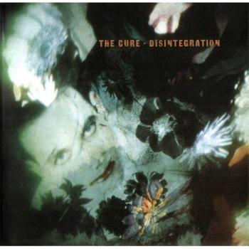 Disintegration - The Cure