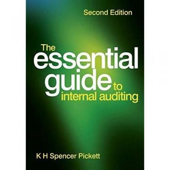 The Essential Guide to Internal Auditing, 2nd Edition