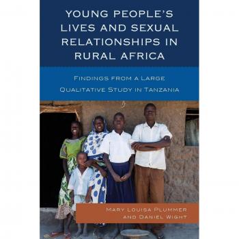 Rural Africa Youth Sexuality Studies: Insights from Mary Louisa Plummer and Daniel Wight