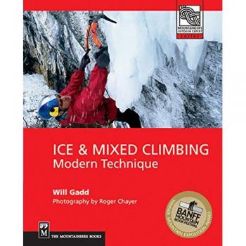 Ice and Mixed Climbing: Modern Technique