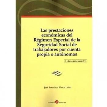 Las prestaciones económicas del Régimen Especial de la Seguridad Social de trabajadores por cuenta propia o autónomos