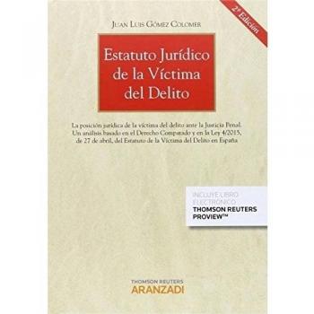 Estatuto jurídico de la víctima del delito: La posición jurídica de la víctima del delito ante La Justicia Penal. Un análisis basado en el Derecho ... españolas que se avecinan: 767