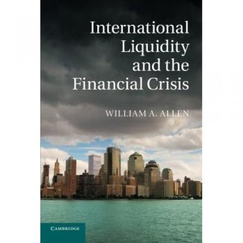 Liquidez Internacional y la Crisis Financiera - Análisis de William A. Allen
