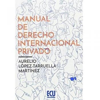 Manual de Derecho Internacional Privado. Edición ampliada