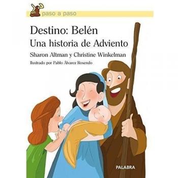 Destino Belen. Una Historia de adviento