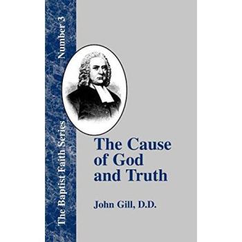 The Cause of God and Truth: Hardcover Edition with Vindication Against Criticism