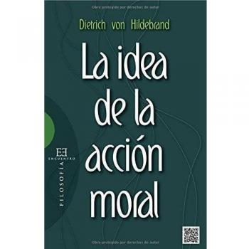 Idea de la acción moral,La