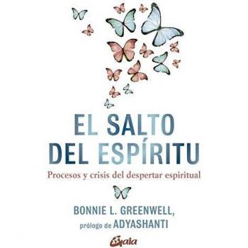 El salto del espíritu. Procesos y crisis del despertar espiritual