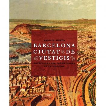 Barcelona, ciutat de vestigis