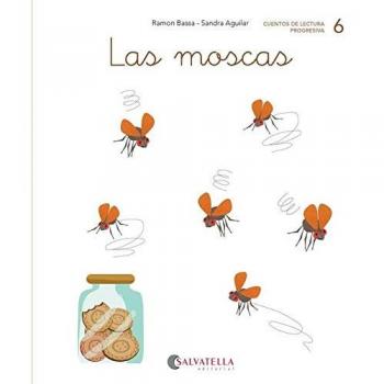 Las moscas: 6 - Ramon Bassa I Martín