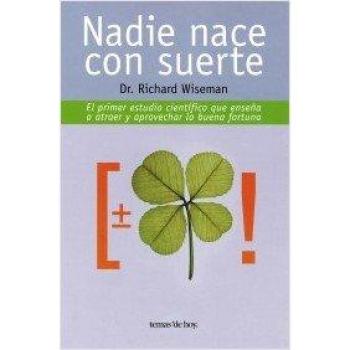 Nadie nace con suerte