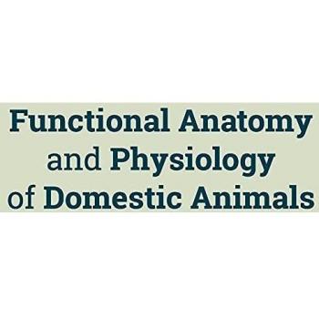 Functional Anatomy and Physiology of Domestic Animals