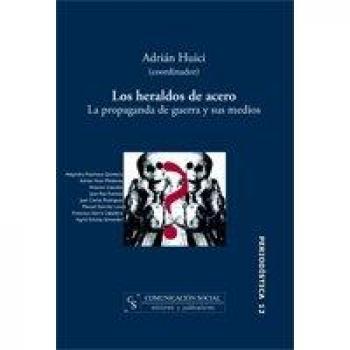 Los heraldos de acero: La propaganda de guerra y sus medios: 12