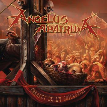 Cabaret De La Guillotine - Angelus Apatrida