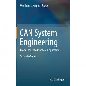 CAN System Engineering: Practical Applications and Theoretical Foundations