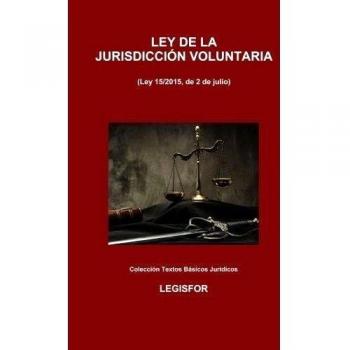 Ley de la Jurisdicción Voluntaria: 2.ª edición