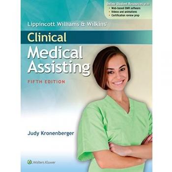 Lippincott Williams & Wilkins Clinical Medical Assisting Textbook (Paperback)