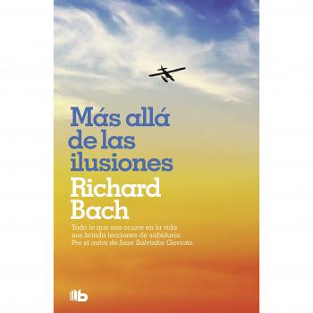 Más allá de las ilusiones - Richard Bach