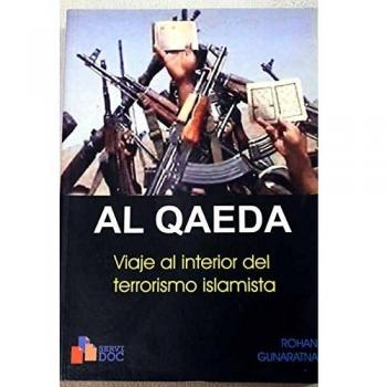 Al Qaeda, viaje al interior del terrorismo islamista