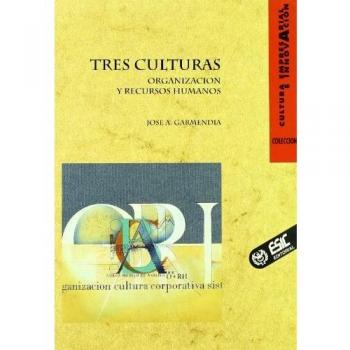 Tres culturas: Organización y recursos humanos