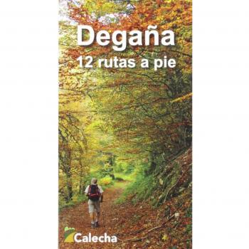 DEGAÑA. 12 RUTAS A PIE