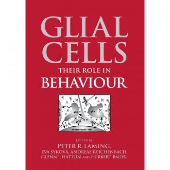Glial Cells: Understanding Their Role in Behavior - Paperback Edition by P. R. Laming