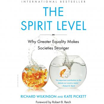 The Spirit Level: Why Greater Equality Makes Societies Stronger