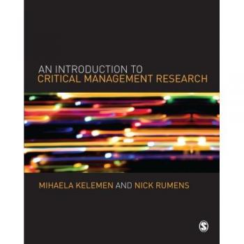 Critical Management Research Primer: Insights and Perspectives