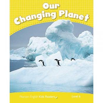 Penguin Kids 6 Our Changing Planet Reader CLIL