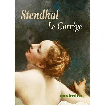 Le Corrège - Stendhal (henri Beyle)