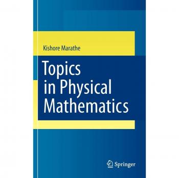 Topics in Physical Mathematics