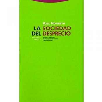 La Sociedad Del Desprecio