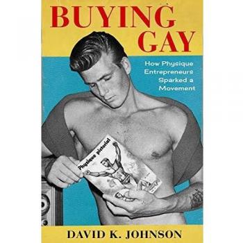 Buying Gay: How Physique Entrepreneurs Sparked a Movement