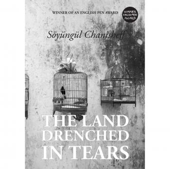 The Land Drenched in Tears: A Gripping Fiction Novel by Söyüngül Chanisheff (Paperback Edition)