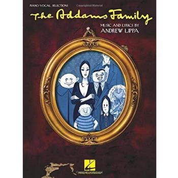 Andrew Lippa The Addams Family Musical Piano Vocal Selections Book
