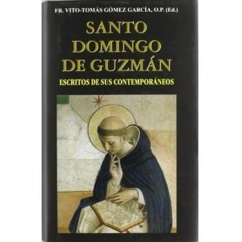 Santo Domingo De Guzman. Escritos De sus
