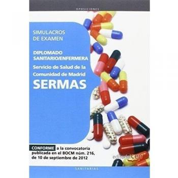 Diplomado Sanitario/Enfermera del Servicio de Salud de la Comunidad de Madrid. SERMAS. Simulacros de examen