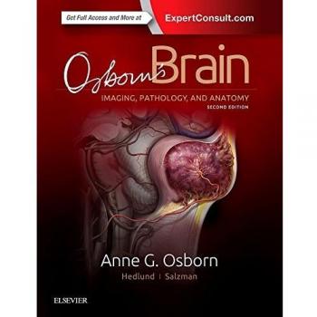 Osborn's Brain, 2e: Imaging, Pathology, and Anatomy