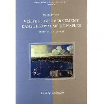 Visite et gouvernement dans le Royaume de Naples