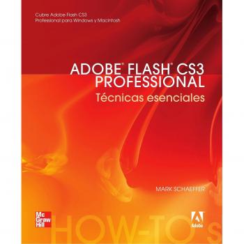 ADOBE FLASH CS3 PROFESSIONAL. TECNICAS SENCIALES
