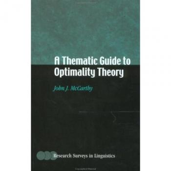 Thematic Guide to Optimality Theory: Comprehensive Research Survey in Linguistics