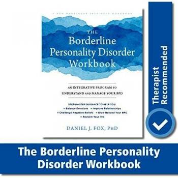 The borderline personality disorder workbook an integrative program to understand and manage your bpd