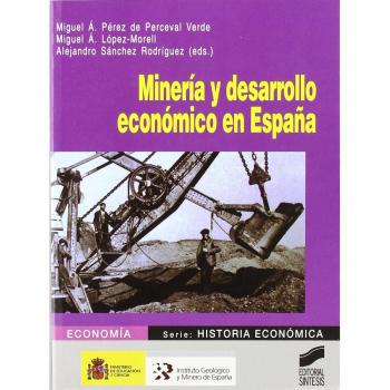 Minería y desarrollo económico en España: 7